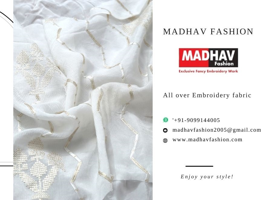 Allover Embroidery Fabric Stylish Latest Design Made by Madhav Fashion