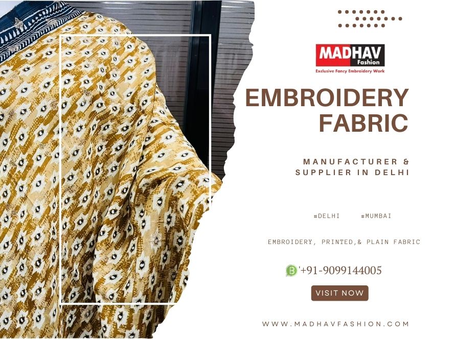 Exclusive Embroidery fabric Supplier in Noida NCR Delhi