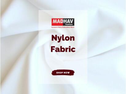 What Makes Nylon Fabric a Popular Choice in the Textile Industry and How is it Used?
