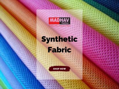 Synthetic Fabrics: Boons and Banes of the Textile World