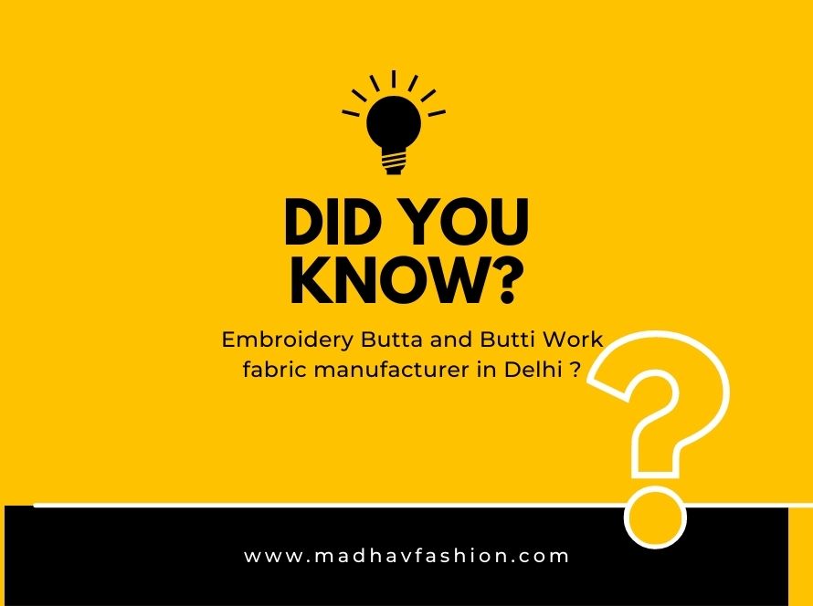 Embroidery Butta Fabrics manufacturers in Delhi
