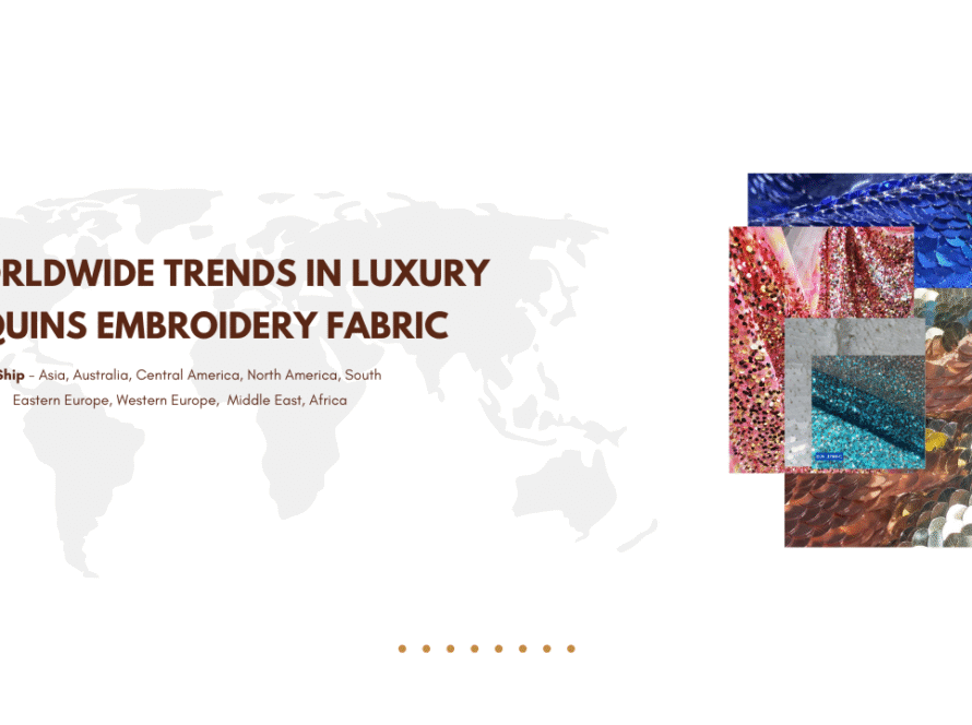 Worldwide Trends in Luxury Sequins Embroidery Fabric