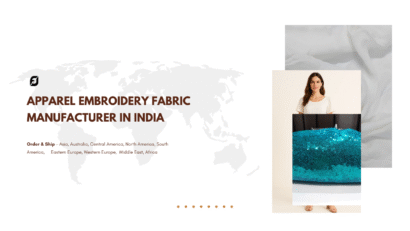 Apparel Embroidery Fabric Manufacturer in India