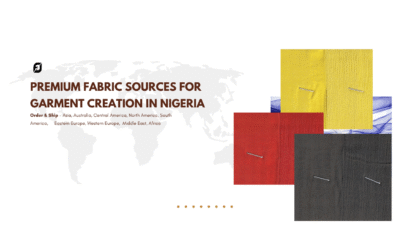 Premium Fabric Sources for Garment Creation in Nigeria