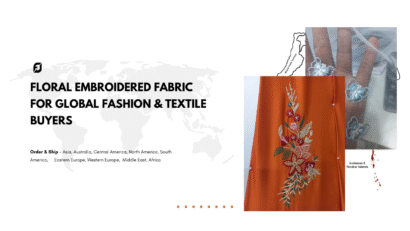 Floral Embroidered Fabric for Global Fashion & Textile Buyers
