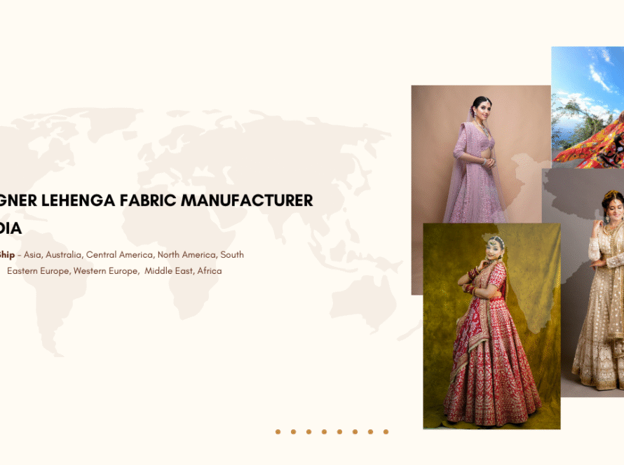 Designer Lehenga Fabric Manufacturer in India