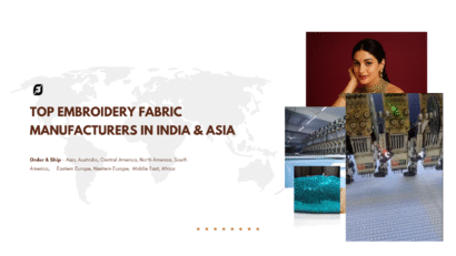 Top Embroidery Fabric Manufacturers in India & Asia