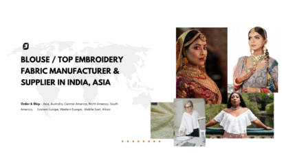 Blouse / Top Embroidery Fabric Manufacturer & Supplier in India, Asia