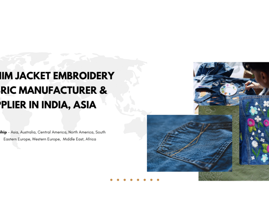 Denim Jacket Embroidery Fabric Manufacturer & Supplier in India, Asia
