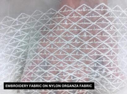 Embroidery fabric on nylon organza fabric