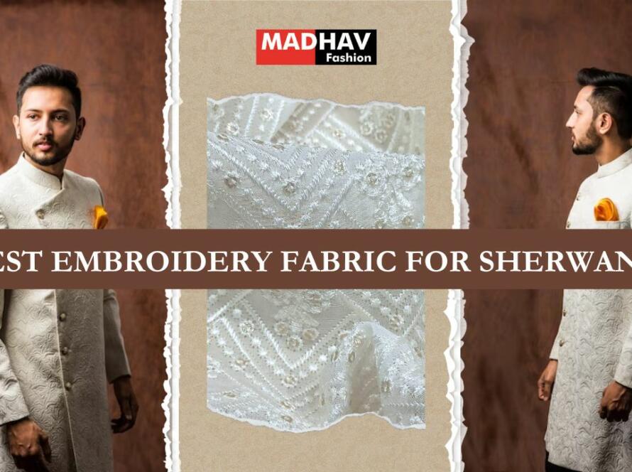 Best Embroidery fabric for Sherwani Mens wear Wedding Sherwani Casual Sherwani
