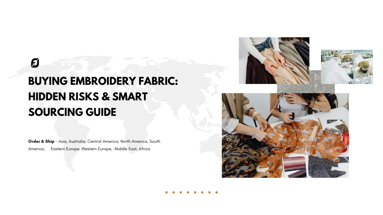 Buying Embroidery Fabric: Hidden Risks & Smart Sourcing Guide
