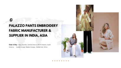 Palazzo Pants Embroidery Fabric Manufacturer & Supplier in India, Asia