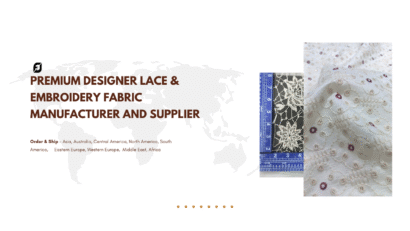 Premium Designer Lace & Embroidery Fabric Manufacturer and Supplier
