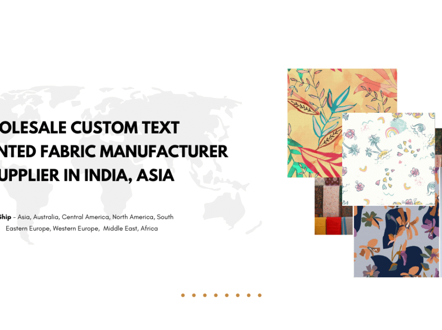 Wholesale Custom Text Printed Fabric Manufacturer & Supplier in India, Asia