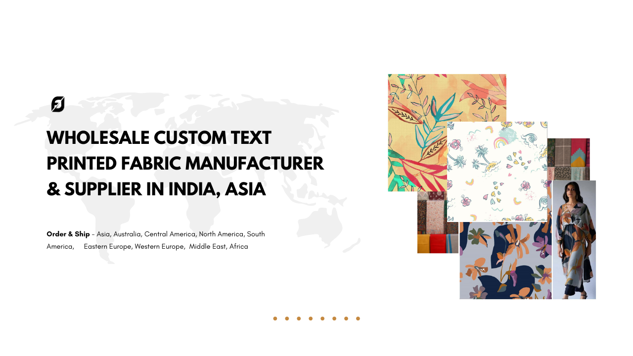 Wholesale Custom Text Printed Fabric Manufacturer & Supplier in India, Asia