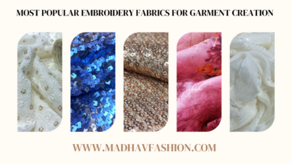 Most Popular Embroidery Fabrics for Garment Creation (1)