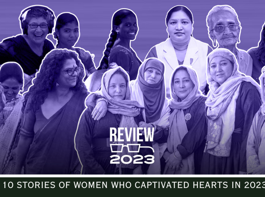 Top 10 Stories of Women Who Captivated Hearts in 2023