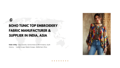 Boho Tunic Top Embroidery Fabric Manufacturer & Exporters