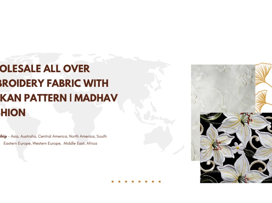 Wholesale All Over Embroidery Fabric with Latkan Pattern | Madhav Fashion