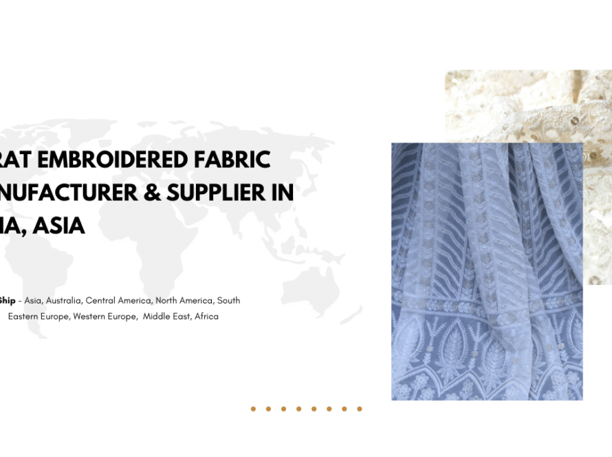 Surat Embroidered Fabric Manufacturer & Supplier in India, Asia