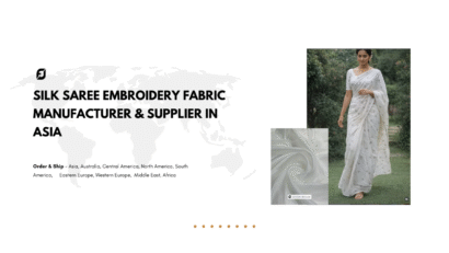 Silk Saree Embroidery Fabric Manufacturer & Supplier in Asia