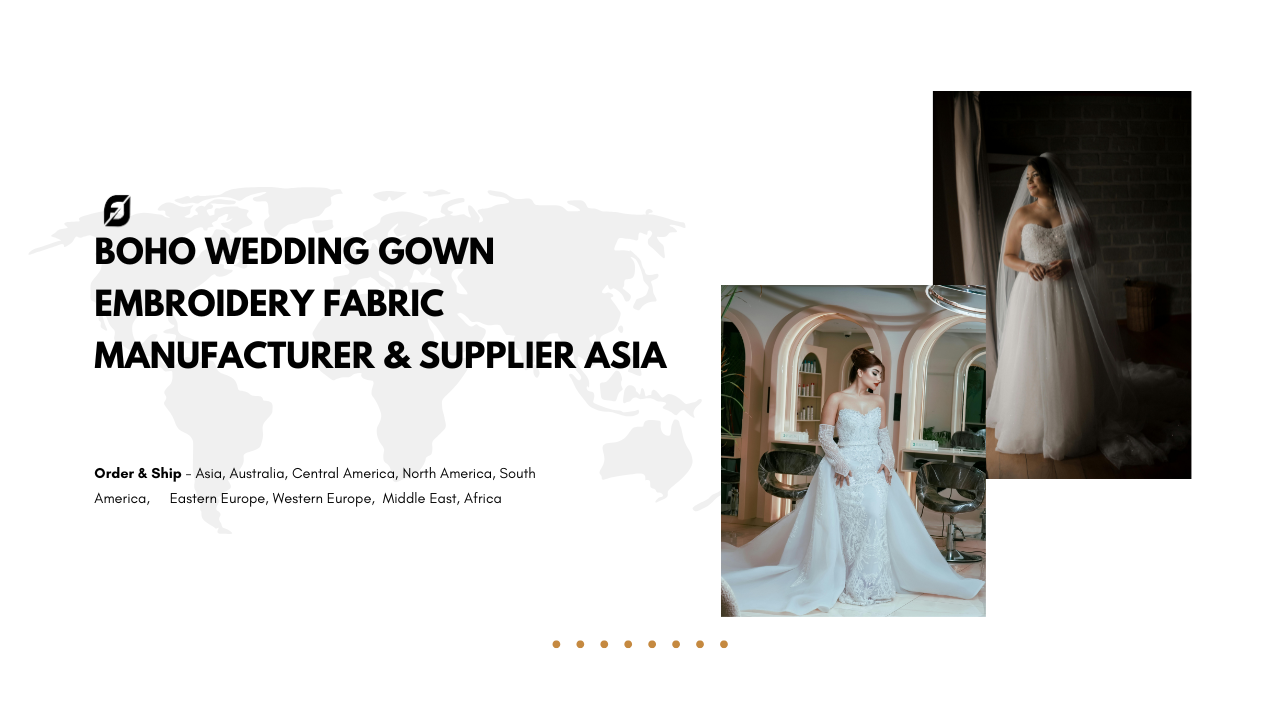 Boho Wedding Gown Embroidery Fabric Manufacturer & Supplier Asia