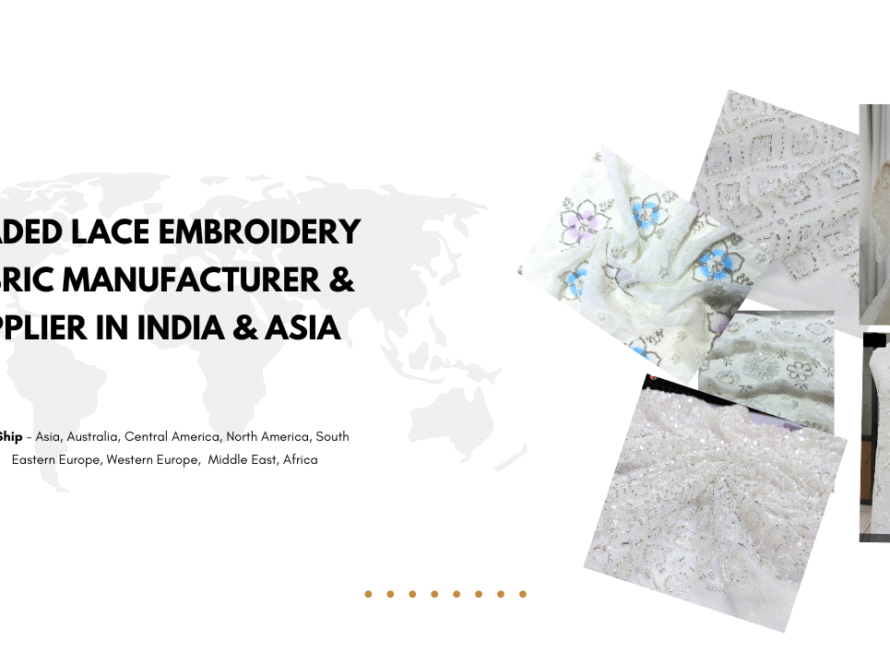 Beaded Lace Embroidery Fabric Manufacturer & Supplier in India & Asia