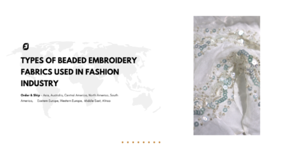 Types Of Beaded Embroidery Fabrics Used In Fashion Industry