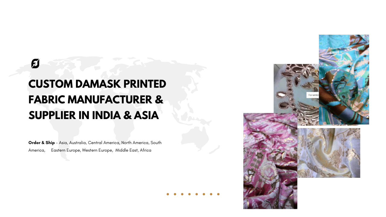 Custom Damask Printed Fabric Manufacturer & Supplier in India & Asia