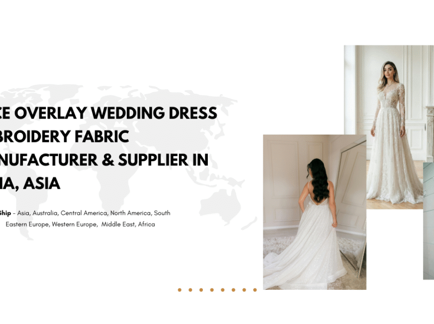 Lace Overlay Wedding Dress Embroidery Fabric Manufacturer & Supplier in India, Asia