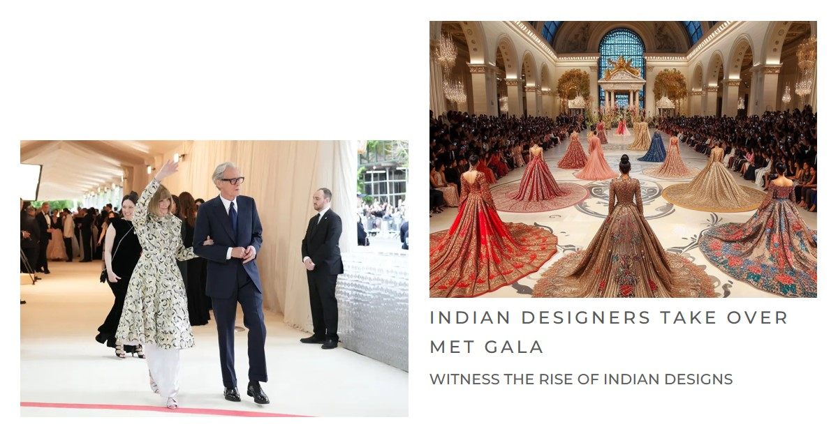 The Met Gala Fashion Show is Set to Witness the Rise of Indian Designers and Designs