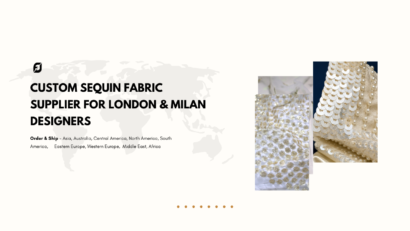 Custom Sequin Fabric Supplier for London & Milan Designers