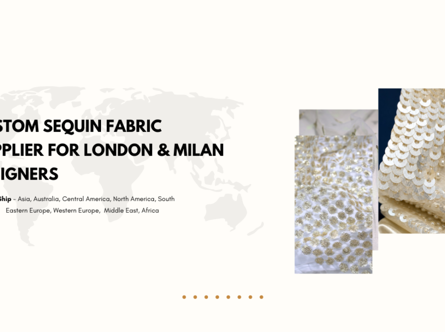 Custom Sequin Fabric Supplier for London & Milan Designers