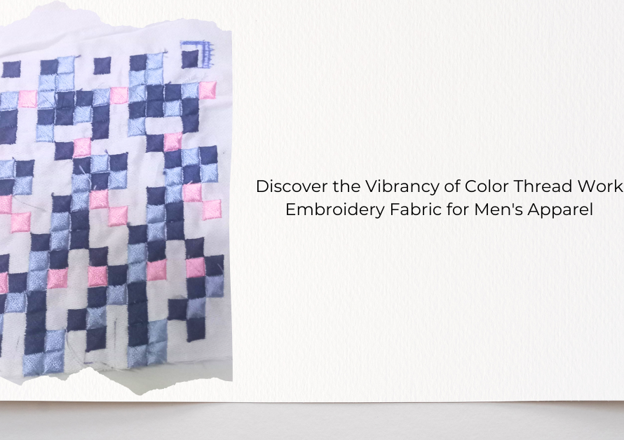 Discover the Vibrancy of Color Thread Work Embroidery Fabric for Men's Apparel
