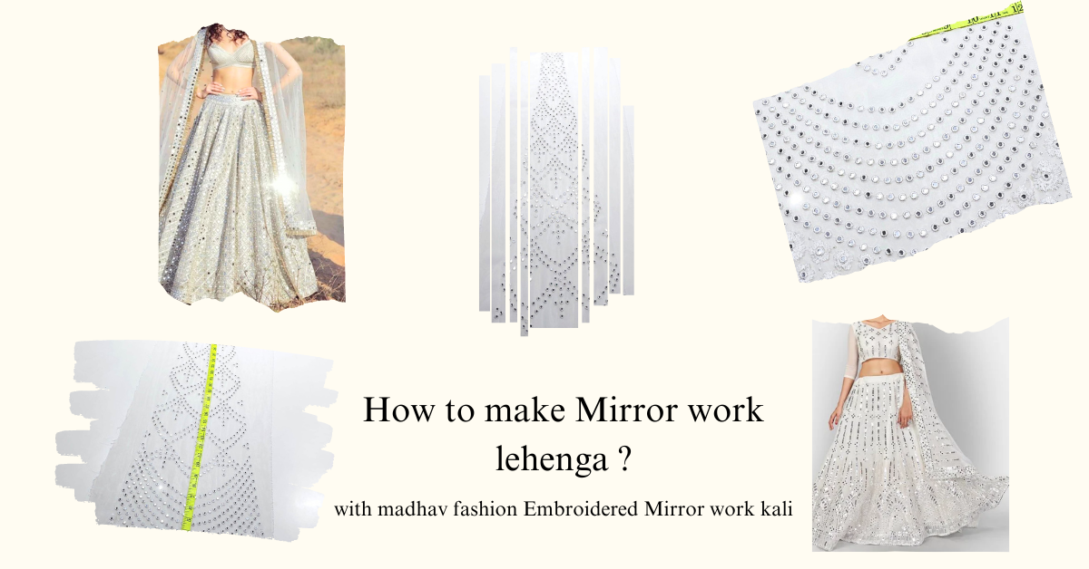 How to make Mirror work lehenga with madhav fashion Embroidered Mirror work kali