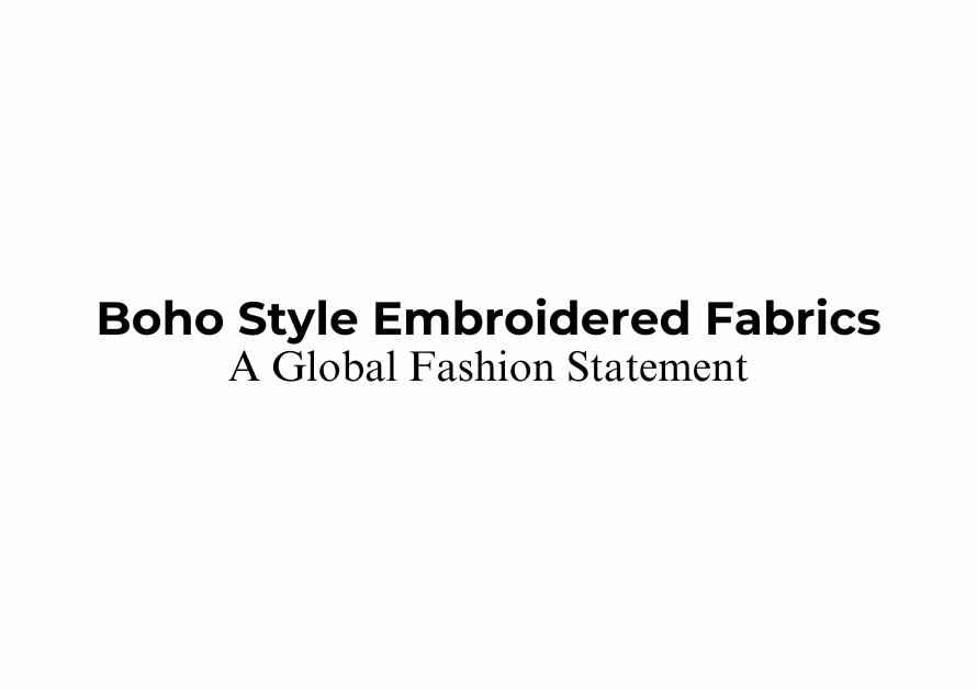 Boho Style Embroidered Fabrics