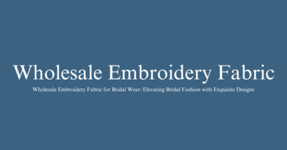 Wholesale Embroidery Fabric