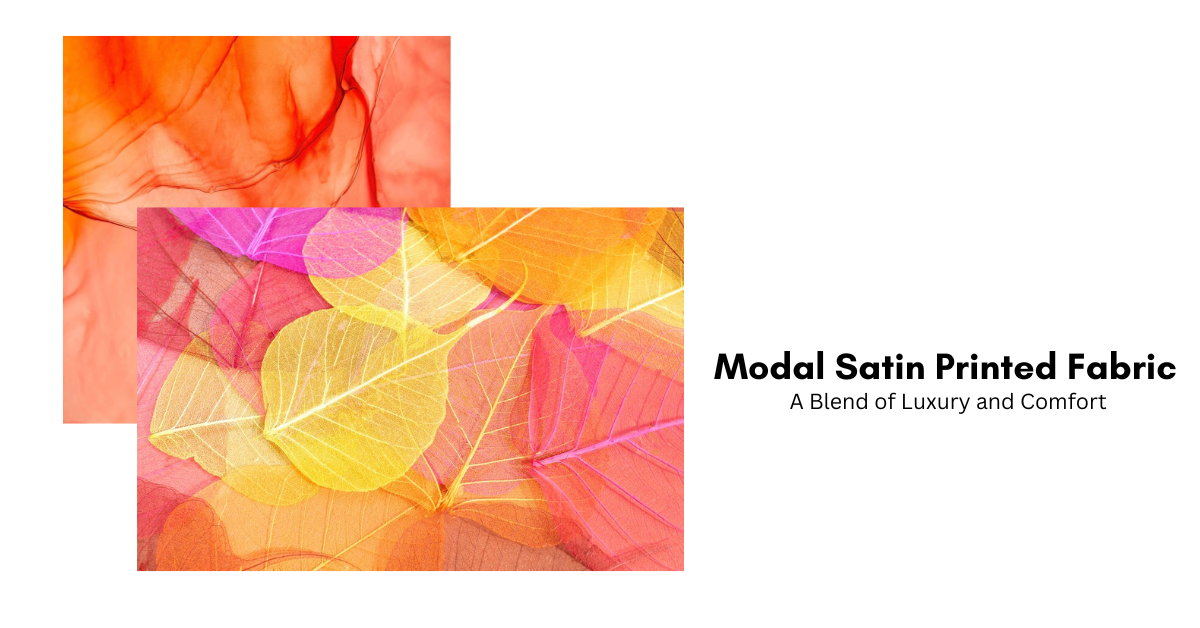 Modal Satin Printed Fabric: A Blend of Luxury and Comfort