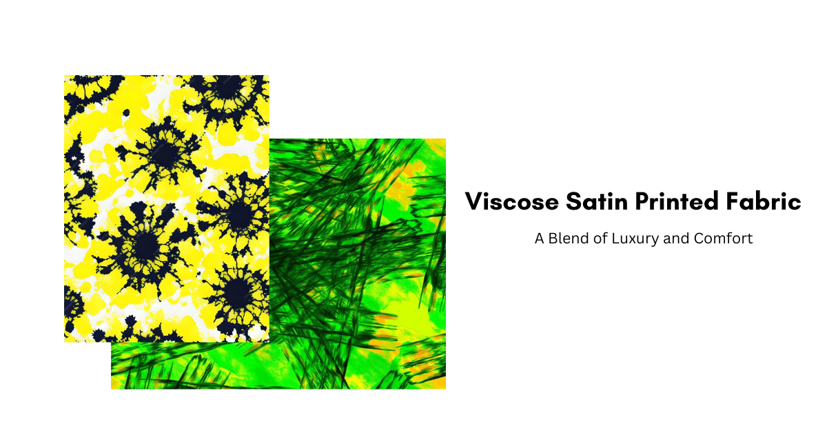 Viscose Satin Printed Fabric: Where Style Meets Comfort