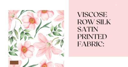 Viscose Row Silk Satin Printed Fabric