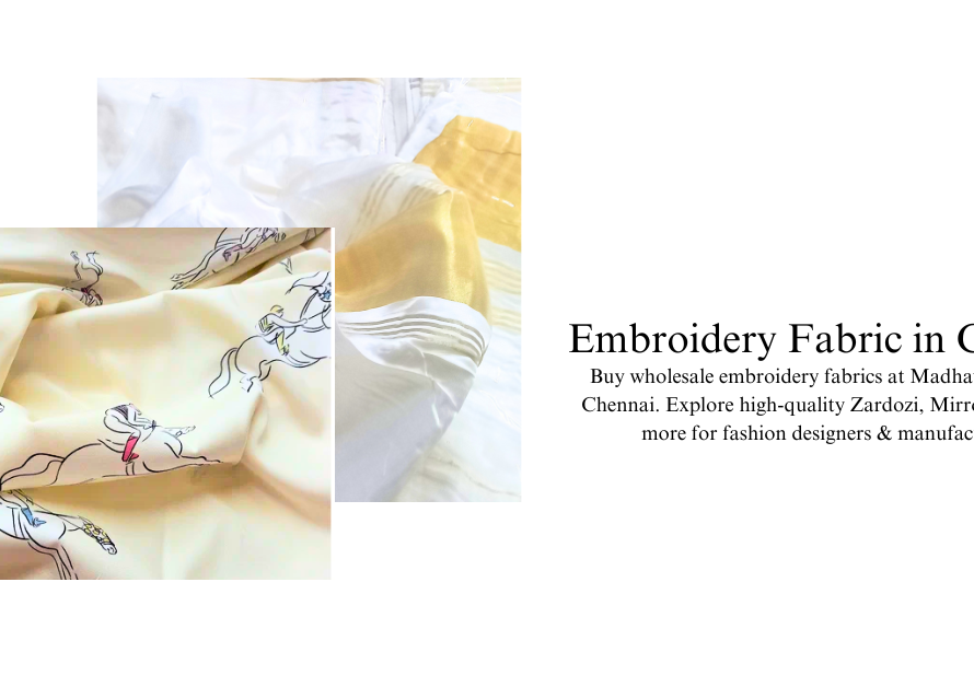 Embroidery Fabric in Chennai: Fashion Designers & Manufacturers