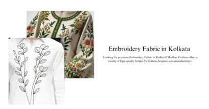 Embroidery Fabric in Kolkata: for Designers & Brands