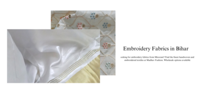 Top Embroidery Fabrics from Bihar: Quality, Tradition & Style