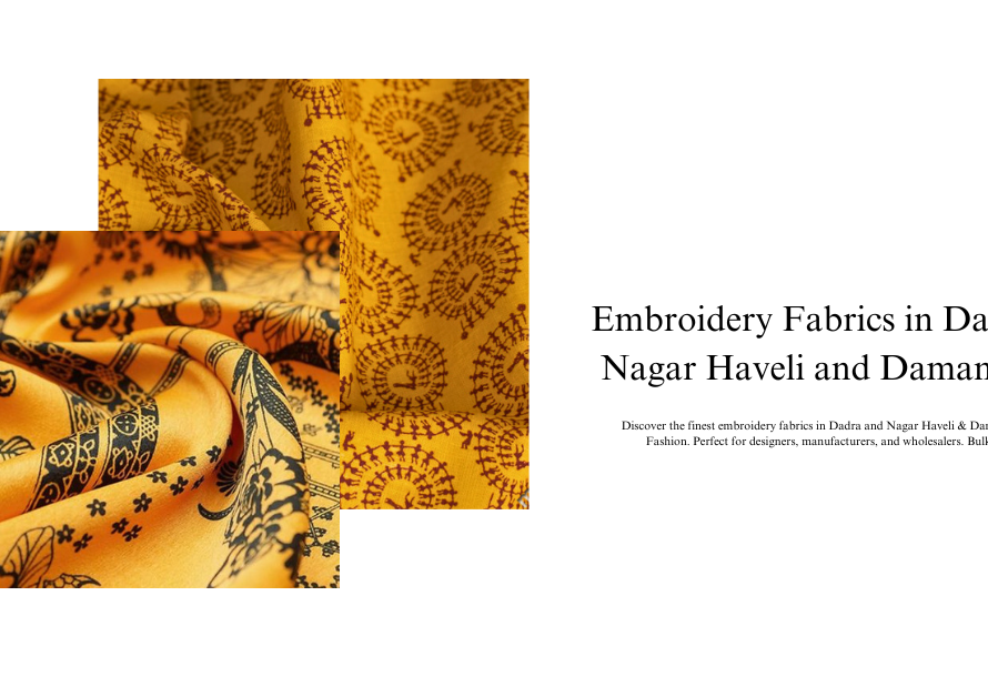 Embroidery Fabrics in Dadra and Nagar Haveli and Daman & Diu