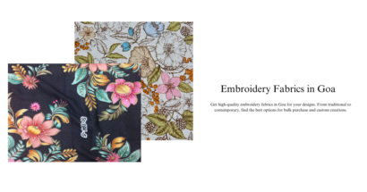 Embroidery Fabrics in Goa