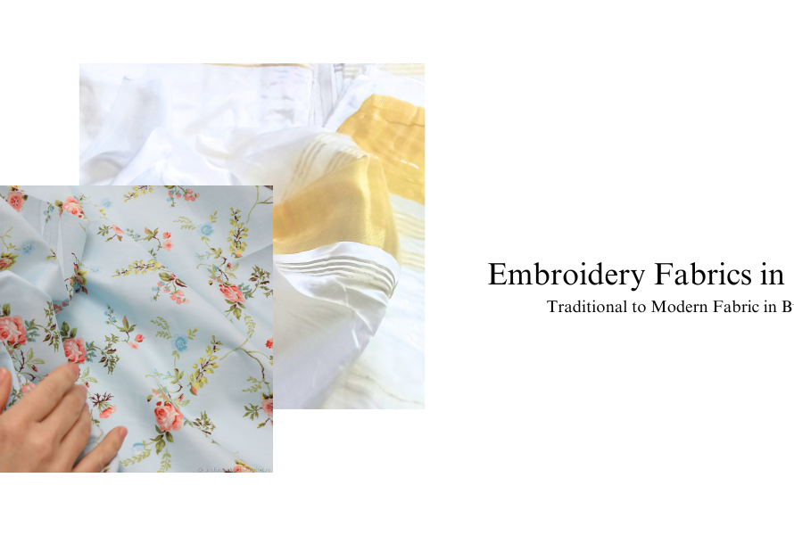 Embroidery Fabrics in Kochi: Traditional to Modern Fabric in Bulk