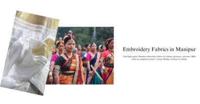 Embroidery Fabrics in Manipur