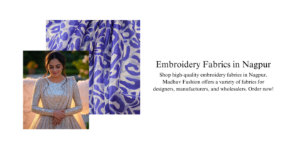 Embroidery Fabrics in Nagpur