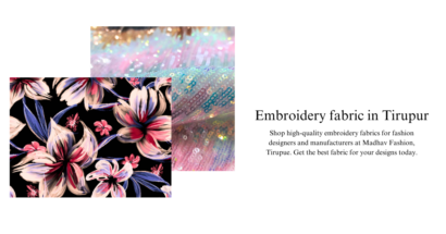 Embroidery fabric in Tirupur